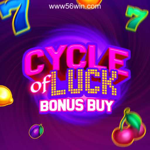CycleofLuckBonusBuy: Revolutionizing Online Slots on the 56win.COM Platform