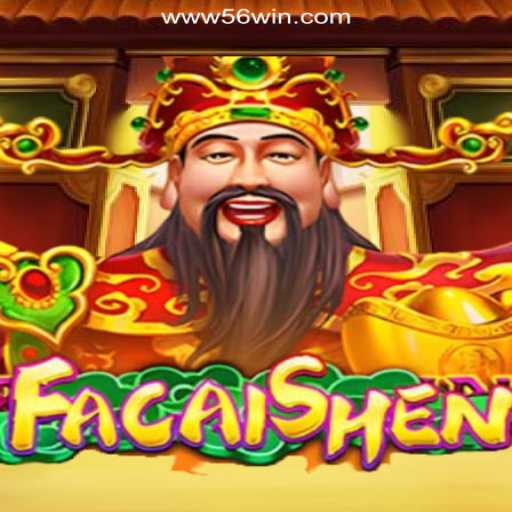 Exploring FaCaiShen: The Jewel of 56win.COM Platform-Oficial Slots Brasil