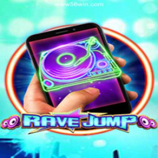 Exploring RaveJumpmobile: The Thrilling Adventure on 56win.COM platform-Oficial Slots Brasil